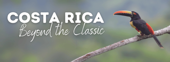 Costa Rica Beyond the Classic Banner